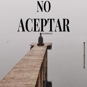 No Aceptar (Explicit)