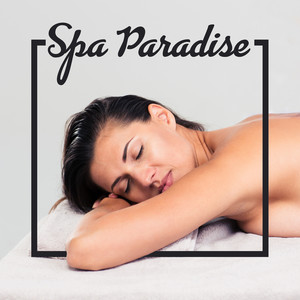 Spa Paradise – Ralaxing, Rest, Better Sleep, Nature Sounds