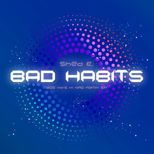 Bad Habits (80s Hits Hi NRG Remix EP)