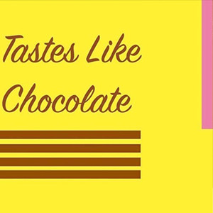 Tastes Like Chocolate (Explicit)