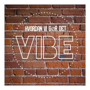 Hvordan Vi Gør Det (Explicit)