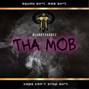 Tha MOB (Explicit)