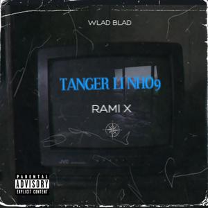 RAMI X (Tanger Li N7o9)