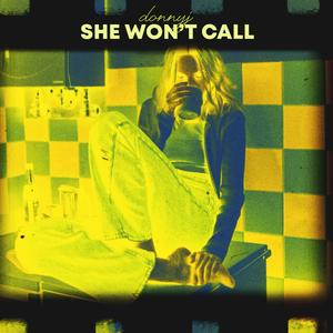 She Won't Call