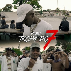 Tropa do 7 (Explicit)