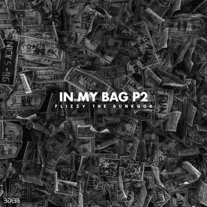 In My Bag P2 (Explicit)