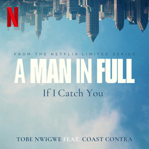 If I Catch You (from the Netflix Limited Series "A Man In Full") [Explicit]