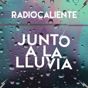 Junto a la Lluvia