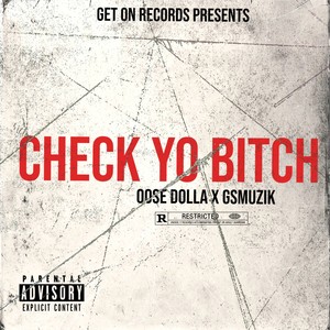 Check Yo ***** (Explicit)