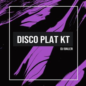 DISCO PLAT KT (SLOWED DOWN)