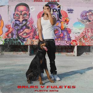 Balas y Fuletes (feat. Kid Cold.) [Explicit]