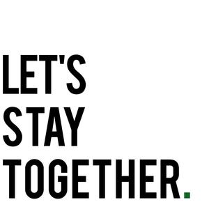 Let's Stay Together