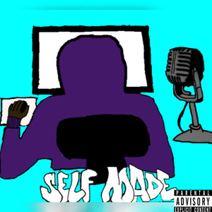 Self-Made (Explicit)