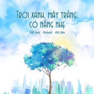 Trời Xanh, Mây Trắng, Có Nắng Nhẹ