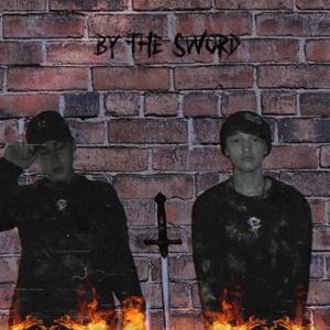 By the sword (Explicit)