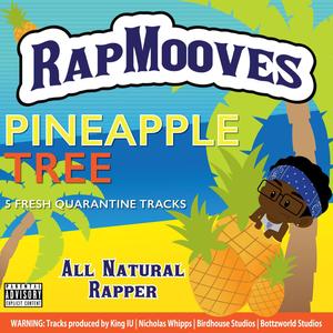 RapMooves (Pineapple Tree)