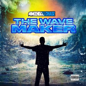 The Wave Maker (Explicit)