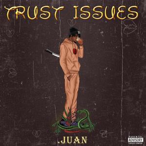 Trust Issues (Explicit)