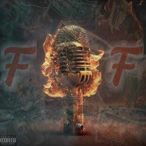 F&F (feat. Gyft'd) (Explicit)