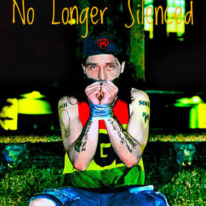 No Longer Silenced (Explicit)