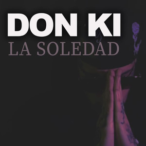 La Soledad (Explicit)
