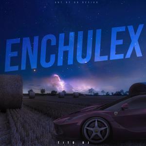 Enchule (Explicit)