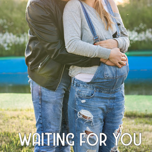 Waiting for You – Relaxing Pregnancy Music for Your Growing Baby