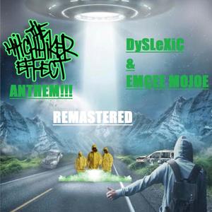 The Hitchhiker Effect Anthem (feat. DySLeXiC) [Remastered Version] [Explicit]