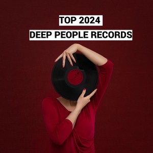 Top Artist 2024 Deep People Records (Explicit)