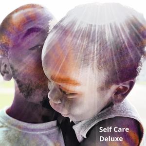 Self Care Deluxe (Explicit)