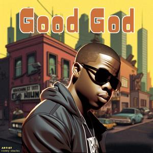 good god (feat. larso) (Explicit)
