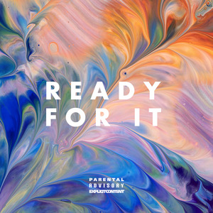 Ready For It