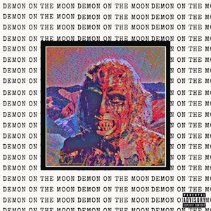 Demon On The Moon (Explicit)