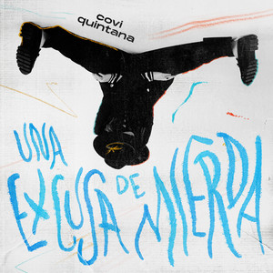 una excusa… de mierda (Explicit)