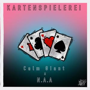 Kartenspielerei (feat. N.A.A.) [Explicit]