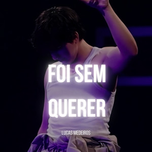Foi Sem Querer