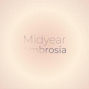 Midyear Ambrosia