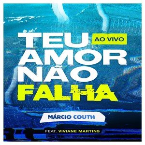 Teu Amor Não Falha(Ao Vivo)[feat. Viviane Martins]