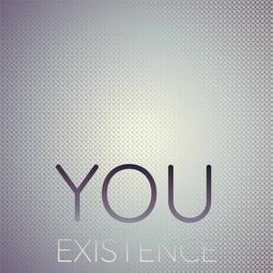 You Existence