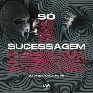 Só Sucessagem (feat. Mc Mininin & Mc GG)