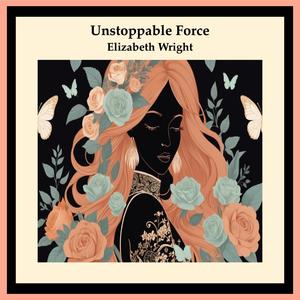 Unstoppable Force