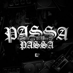 Passa Passa (Explicit)