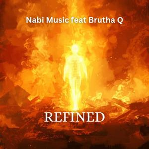 Refined (feat. Brutha Q)