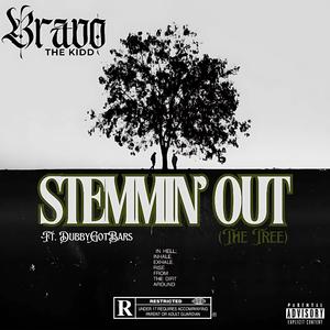 Stemmin' Out (feat. DubbyGotBars) [Explicit]