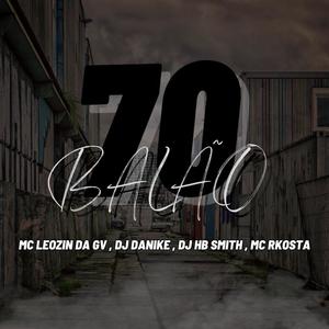 70 BALÃO (feat. mc leozin da gv) (Explicit)