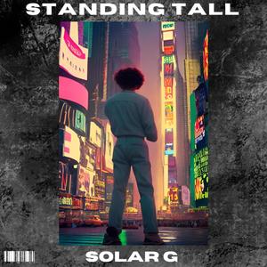 STANDING TALL (Explicit)