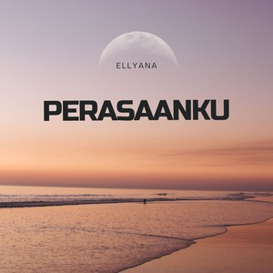 Perasaanku