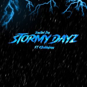 Stormy Dayz (Explicit)