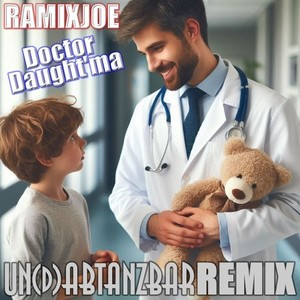 Doctor Daught'ma (Remix)