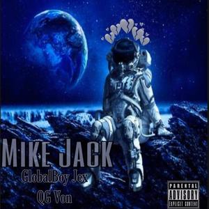 Mike Jack(feat. QG Von) (Explicit)